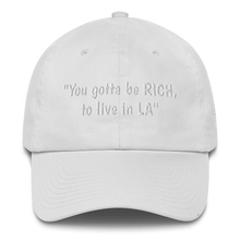 "You gotta be RICH, to live in LA" Cotton Cap
